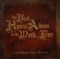 The Best Hymns Album In The World... Ever (3 CD) 
