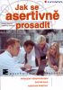 Jak se asertivně prosadit 