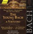 The Young Bach: a Virtuoso (Prel. a Fuga G dur BWV 550,..563, 578, 568, 577)