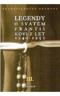 Legendy o svatm Frantikovi z let 1240-1253