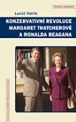 Konzervativn revoluce Margaret Thatcherov a Ronalda Reagana