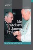 Mé přátelství s Janem Pavlem II.