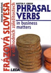 Phrasal Verbs in Business Matters (Frázová slovesa v obchodních záležitostech)